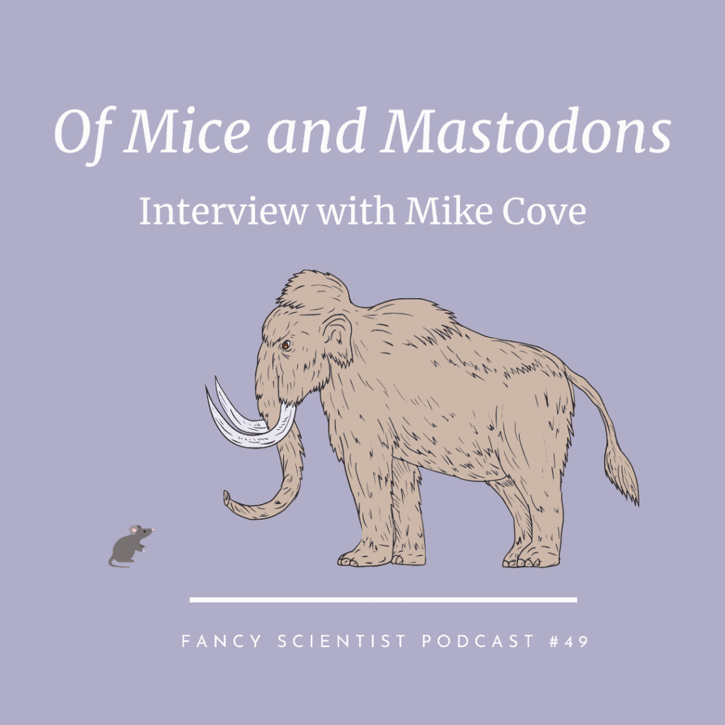 Mice and Mastodons