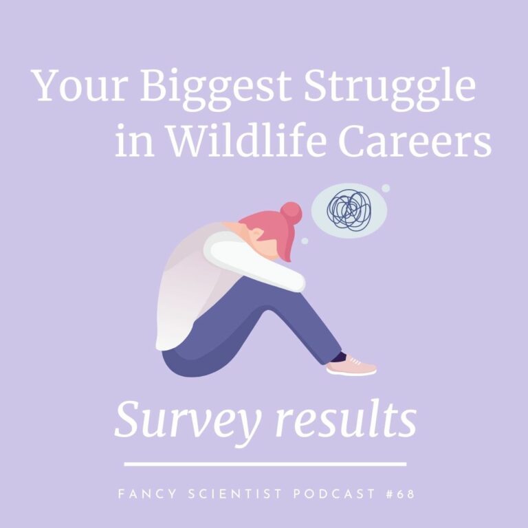 Your Biggest Struggle in Wildlife Careers