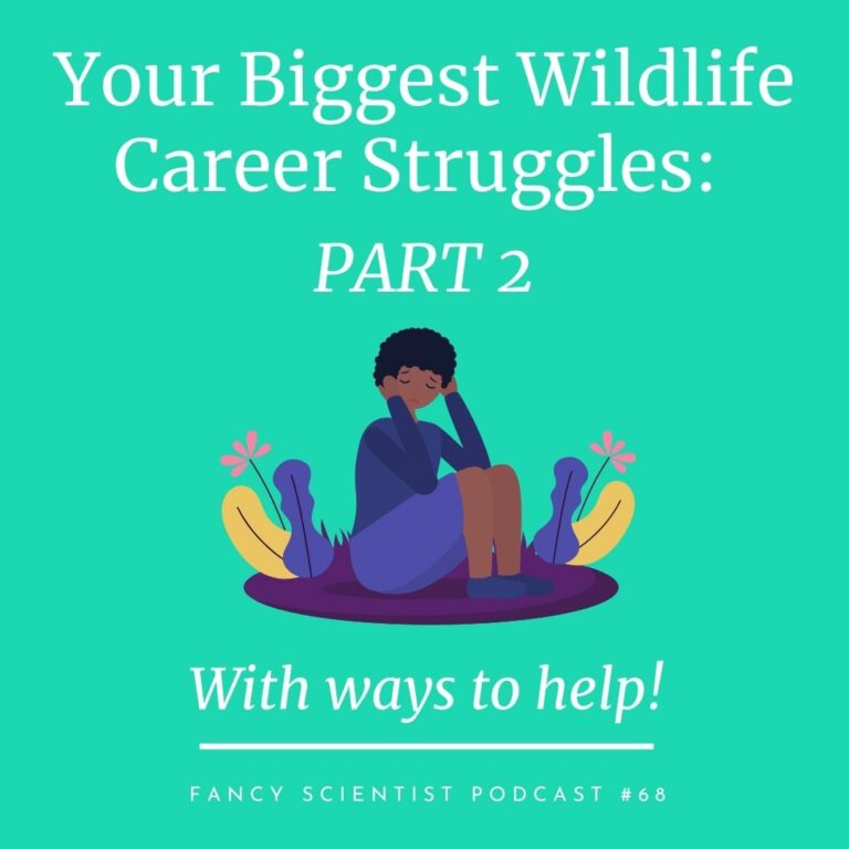 Your Biggest Wildlife Career Struggles Part 2