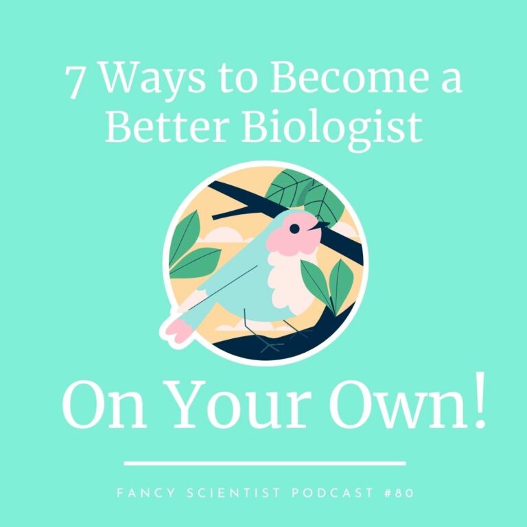 #80: 7 Ways to Become a Better Biologist on Your Own - Stephanie Manka ...