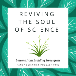 Episode #103 Braiding Sweetgrass