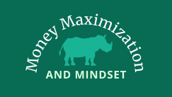 Money Maximization and Mindset